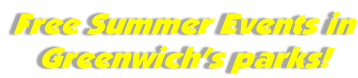 Free Summer Events in  Greenwich’s parks!